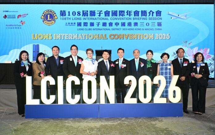 Hong Kong to Host Lions International Convention in 2026, Welcoming 20.000 Global Attendees